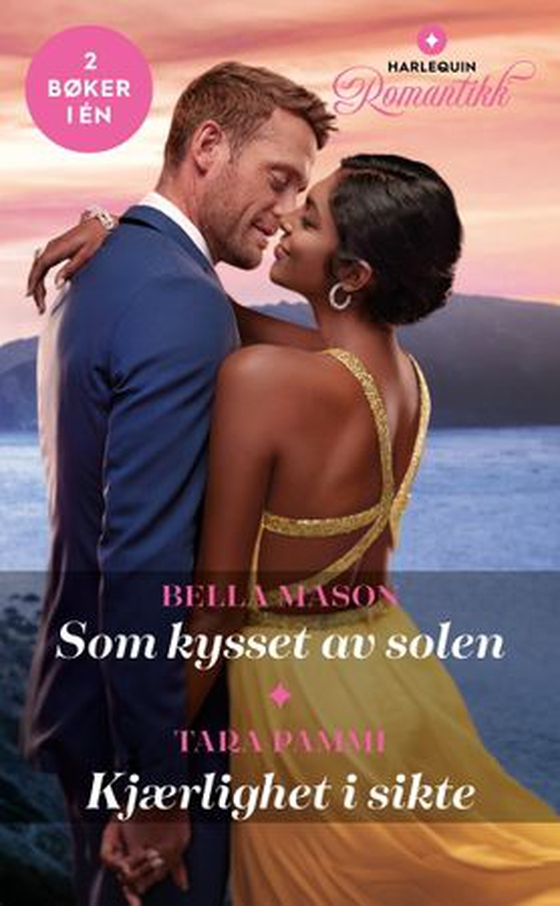 Som kysset av solen ; Kjærlighet i sikte (ebok) av Bella Mason