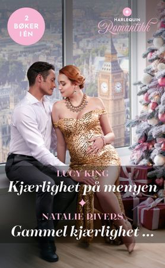 Kjærlighet på menyen ; Gammel kjærlighet... (ebok) av Lucy King