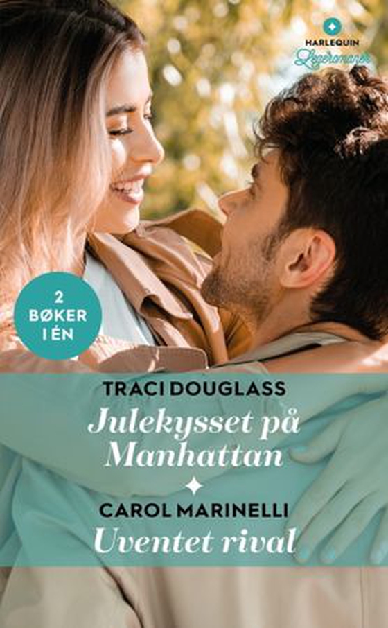 Julekysset på Manhattan ; Uventet rival (ebok) av Traci Douglass