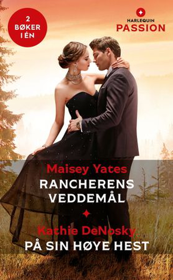 Rancherens veddemål ; På sin høye hest (ebok) av Maisey Yates