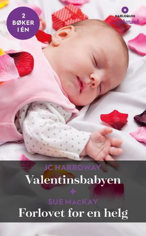 Valentinsbabyen ; Forlovet for en helg