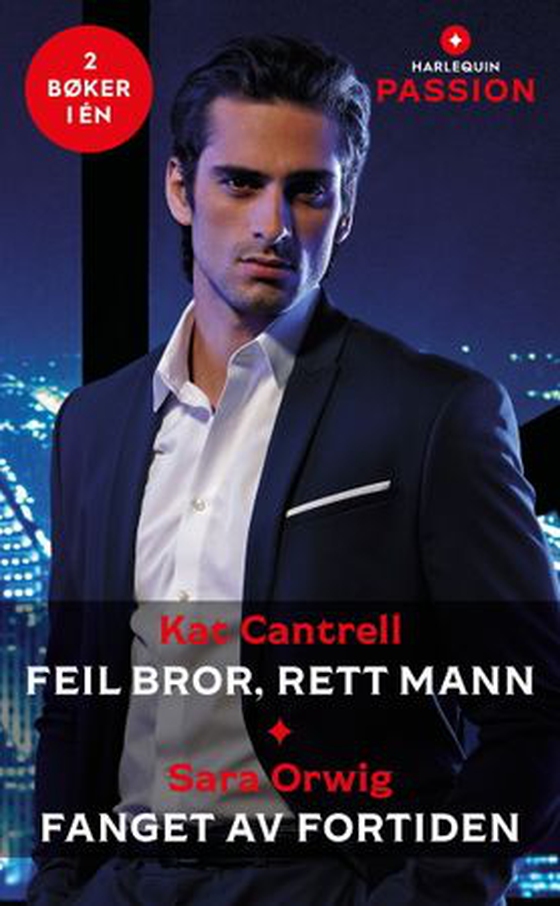 Feil bror, rett mann ; Fanget av fortiden (ebok) av Kat Cantrell