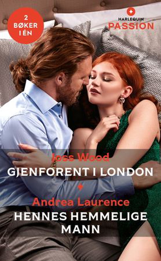 Gjenforent i London ; Hennes hemmelige mann (ebok) av Joss Wood