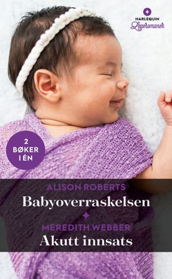 Babyoverraskelsen ; Akutt innsats (ebok) av Alison Roberts