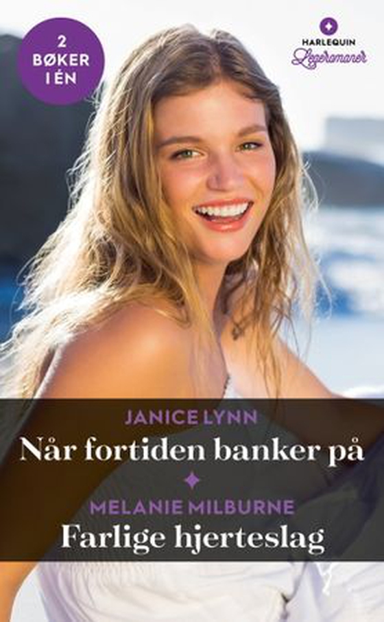 Når fortiden banker på ; Farlige hjerteslag (ebok) av Janice Lynn