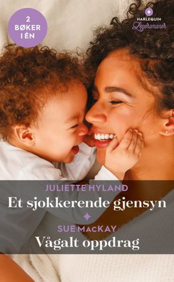 Et sjokkerende gjensyn ; Vågalt oppdrag (ebok) av Juliette Hyland