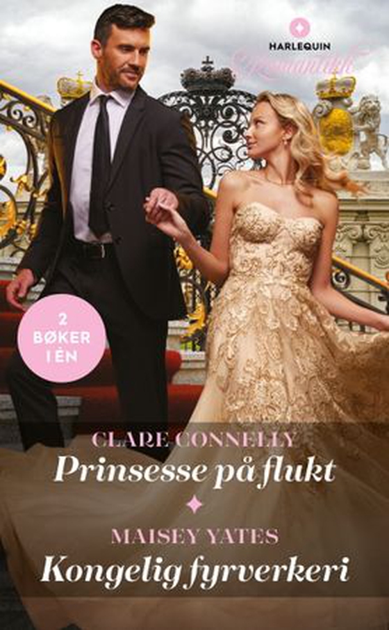 Prinsesse på flukt ; Kongelig fyrverkeri (ebok) av Clare Connelly