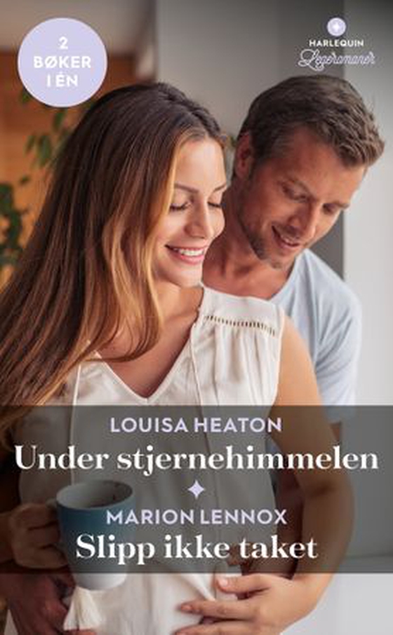 Under stjernehimmelen ; Slipp ikke taket (ebok) av Louisa Heaton
