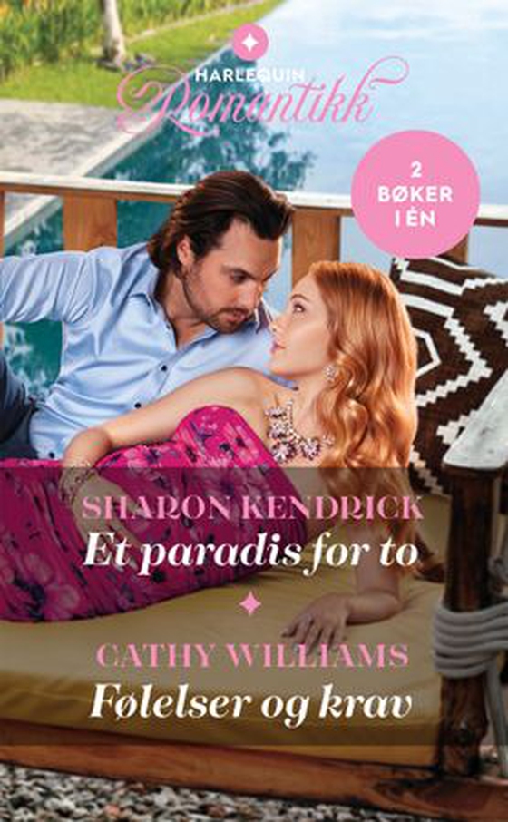 Et paradis for to ; Følelser og krav (ebok) av Sharon Kendrick