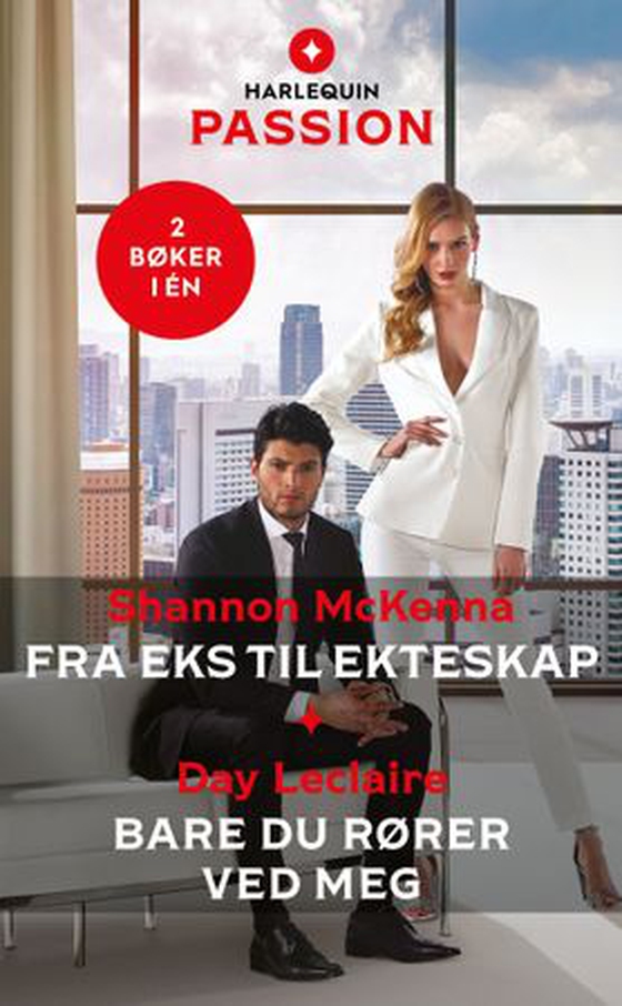 Fra eks til ekteskap ; Bare du rører ved meg (ebok) av Shannon McKenna