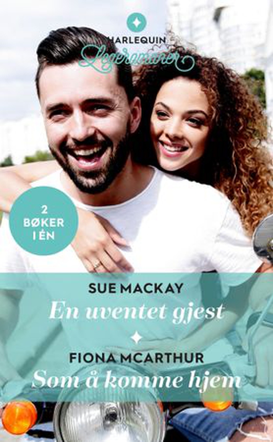 En uventet gjest ; Som å komme hjem (ebok) av Sue MacKay