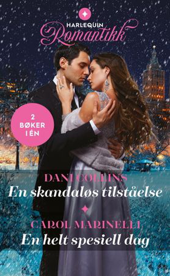 En skandaløs tilståelse ; En helt spesiell dag (ebok) av Dani Collins
