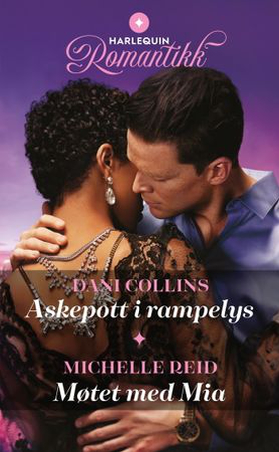 Askepott i rampelys ; Møtet med Mia (ebok) av Dani Collins