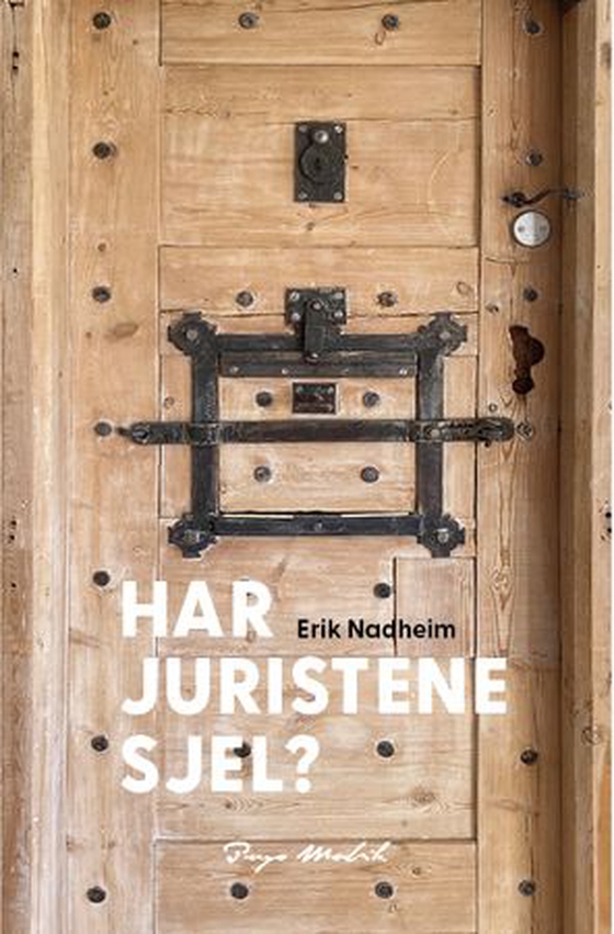 Har juristene sjel? (ebok) av Erik Nadheim