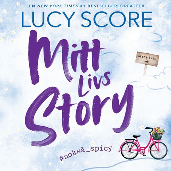 Mitt livs story (lydbok) av Lucy Score