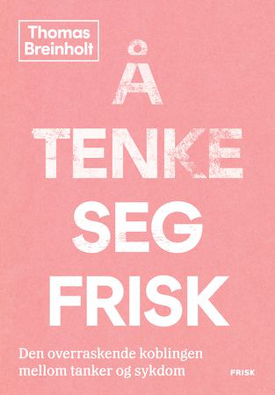 Å tenke seg frisk