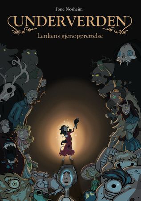 Underverden - lenkens gjenopprettelse (ebok) av Jone Norheim