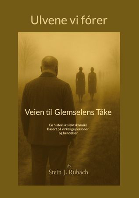 Veien til glemselens tåke