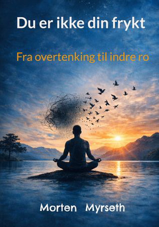 Du er ikke din frykt