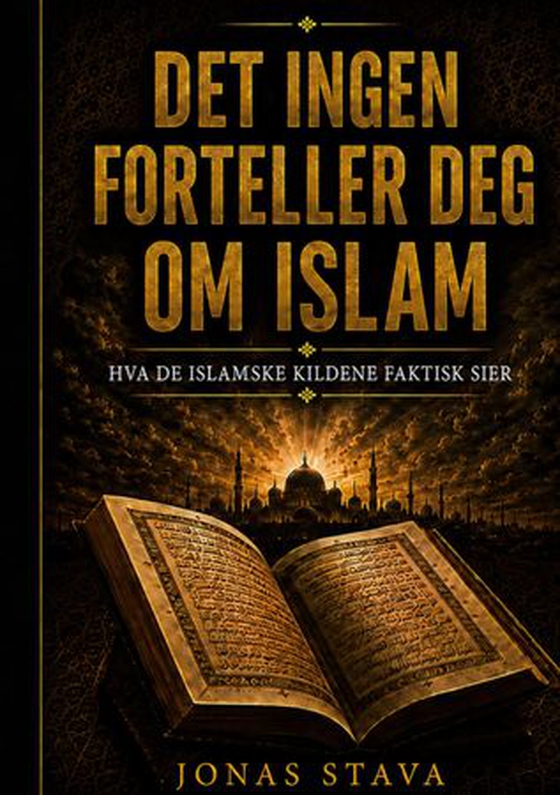 Det ingen forteller deg om islam