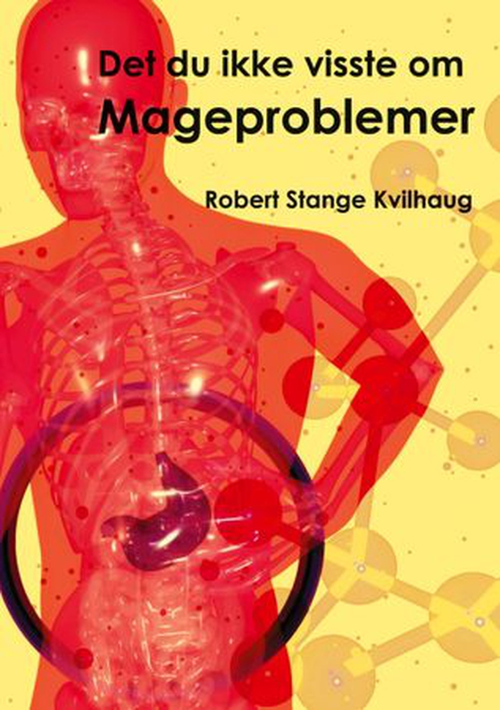 Det du ikke visste om mageproblemer