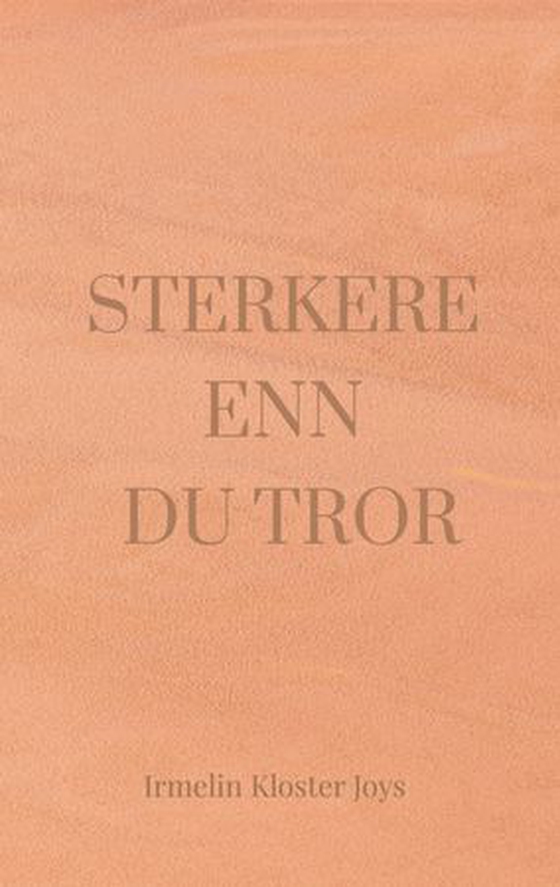 Sterkere enn du tror
