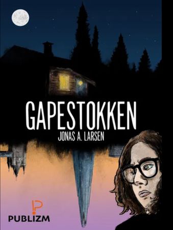 Gapestokken (ebok) av Jonas A. Larsen
