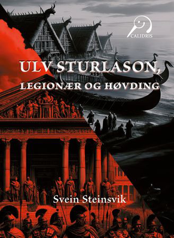 Ulv Sturlason - legionær og høvding (ebok) av Svein Steinsvik