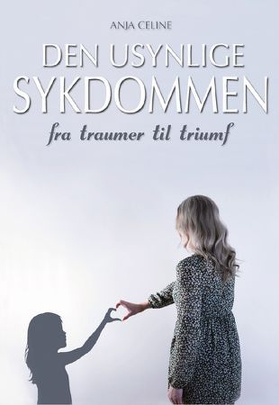 Den usynlige sykdommen