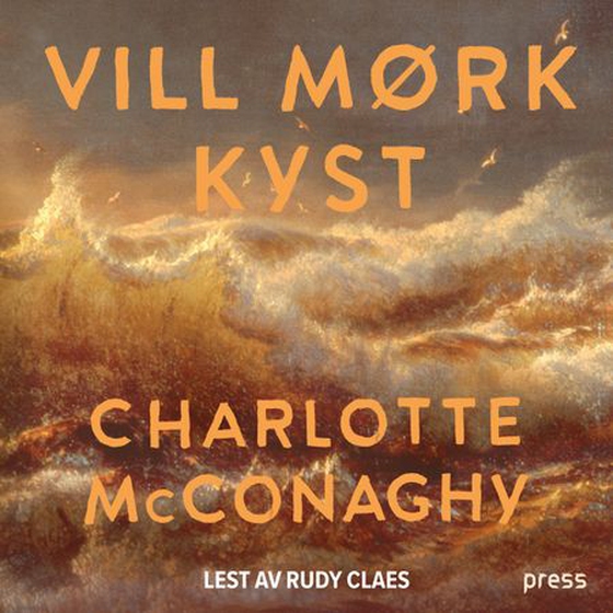 Vill mørk kyst (lydbok) av Charlotte McConaghy