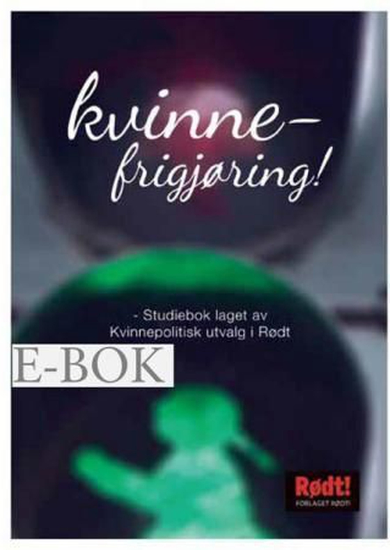 Kvinnefrigjøring!