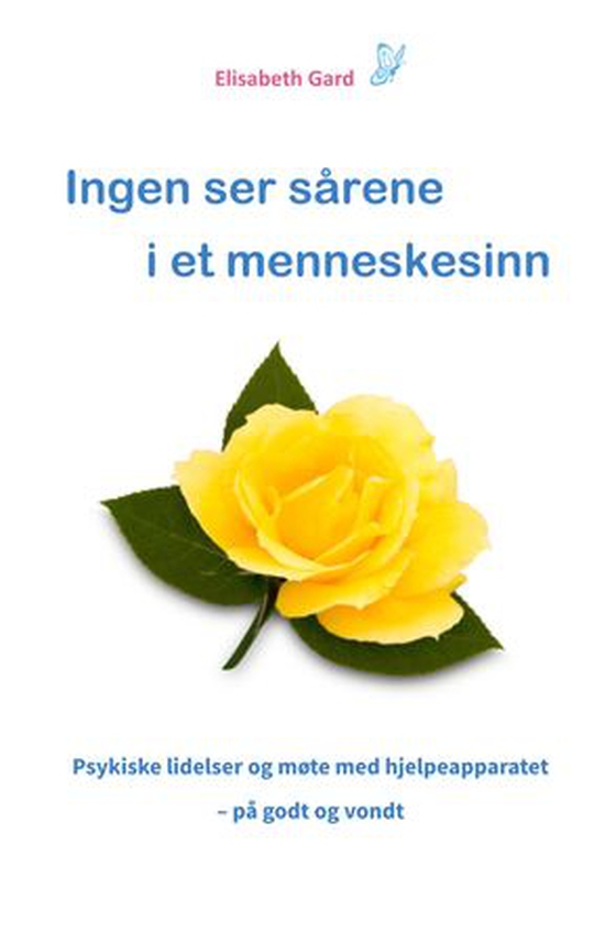 Ingen ser sårene i et menneskesinn