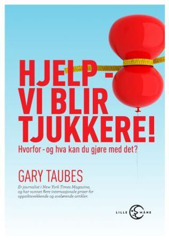 Hjelp - vi blir tjukkere!