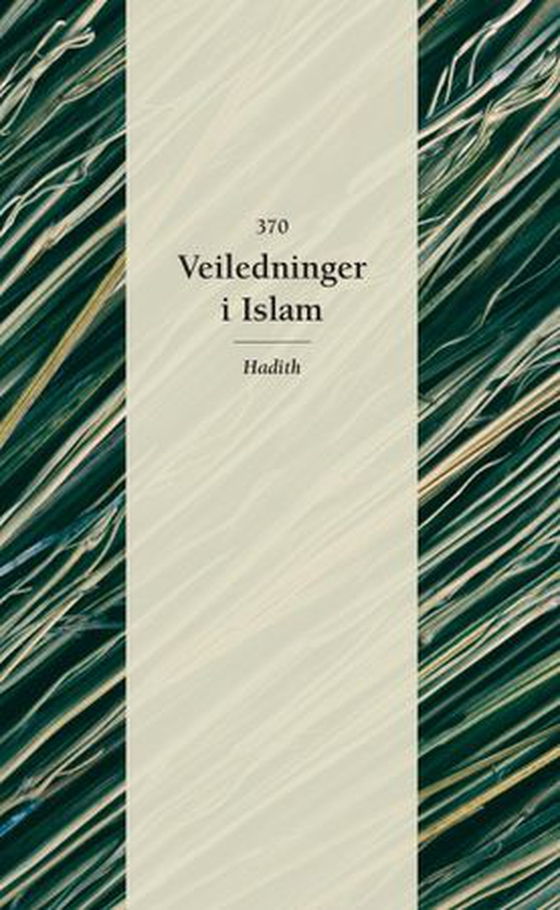 370 veiledninger i Islam - hadith (ebok) av -