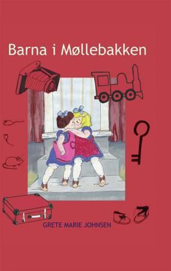 Barna i Møllebakken (ebok) av Grete Marie Johnsen