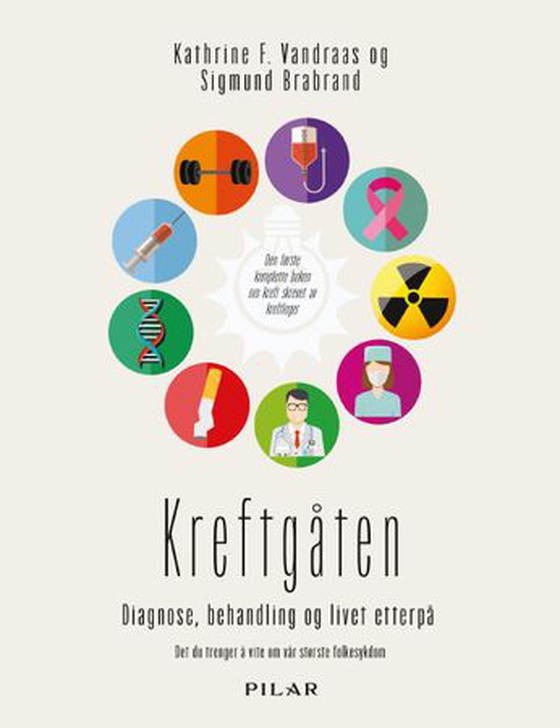 Kreftgåten - diagnose, behandling og livet etterpå : det du trenger å vite om vår største folkesykdom (ebok) av Kathrine F. Vandraas