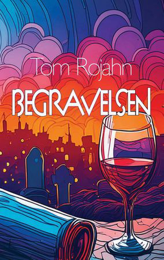 Begravelsen (ebok) av Tom Rojahn