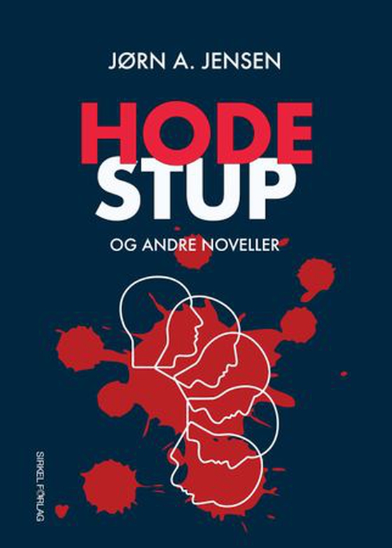Hodestup - og andre noveller (ebok) av Jørn Arnold Jensen