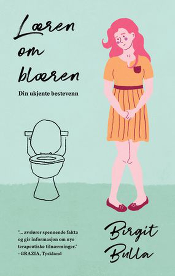 Læren om blæren - din ukjente bestevenn (ebok) av Birgit Bulla