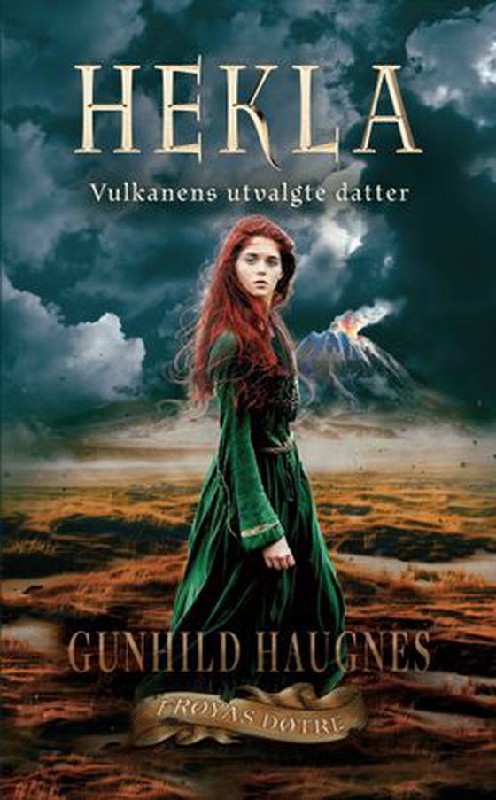Hekla - vulkanens utvalgte datter (ebok) av Gunhild M. Haugnes