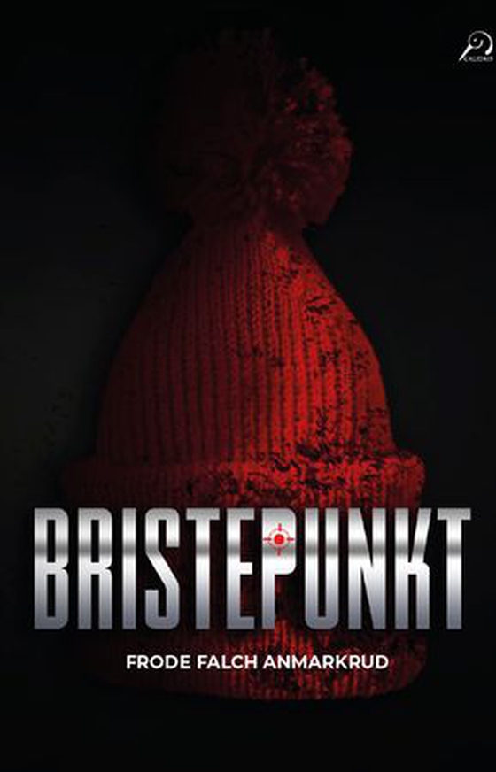 Bristepunkt (ebok) av Frode Falch Anmarkrud