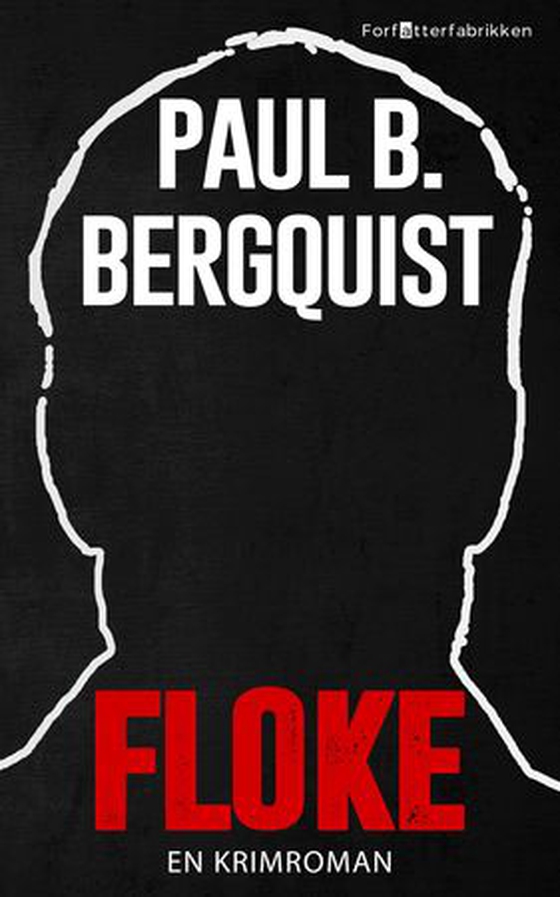 Floke - en krimroman (ebok) av Paul B. Bergquist
