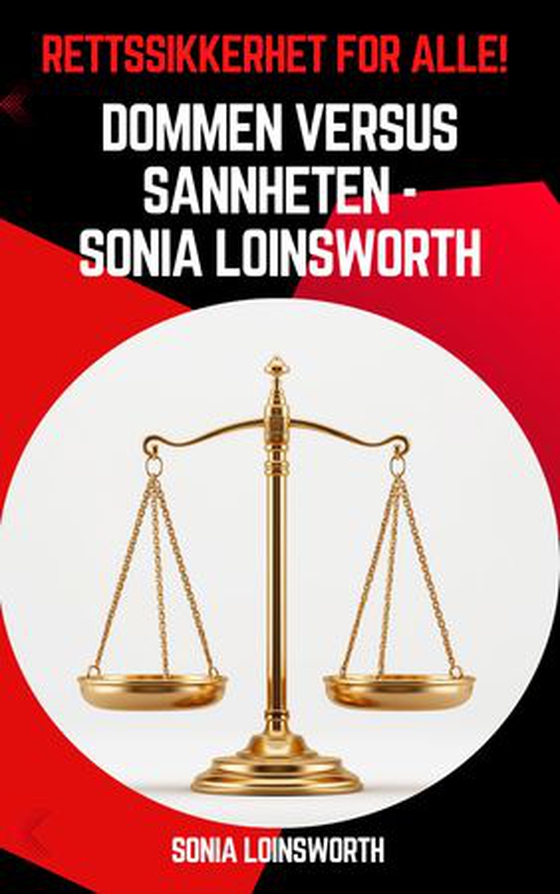 Dommen versus sannheten - 2 : Sonia Loinsworth (ebok) av Sonia Loinsworth