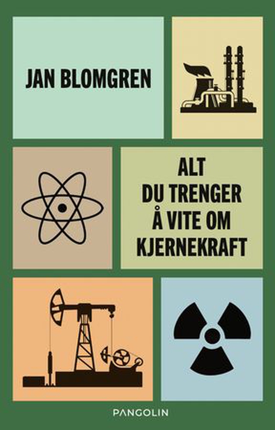 Alt du trenger å vite om kjernekraft (lydbok) av Jan Blomgren