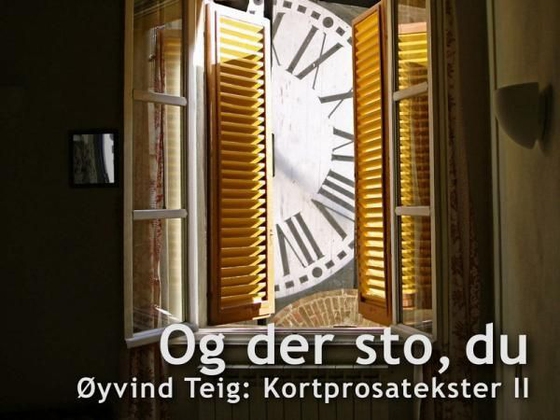 Og der sto, du?