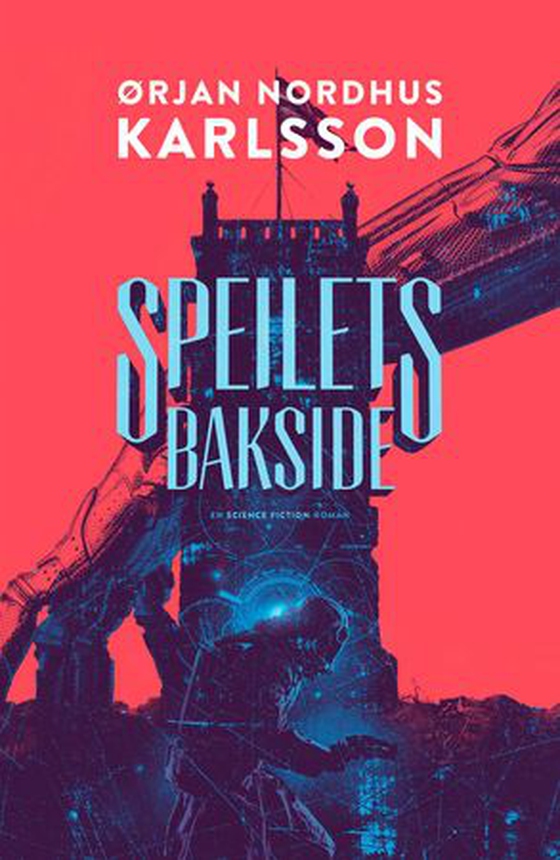 Speilets bakside - huset mellom natt og dag bok 2 (ebok) av Ørjan N. Karlsson