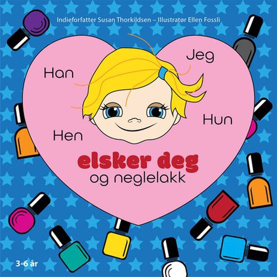Han jeg hun hen elsker deg og neglelakk (ebok) av Susan Thorkildsen