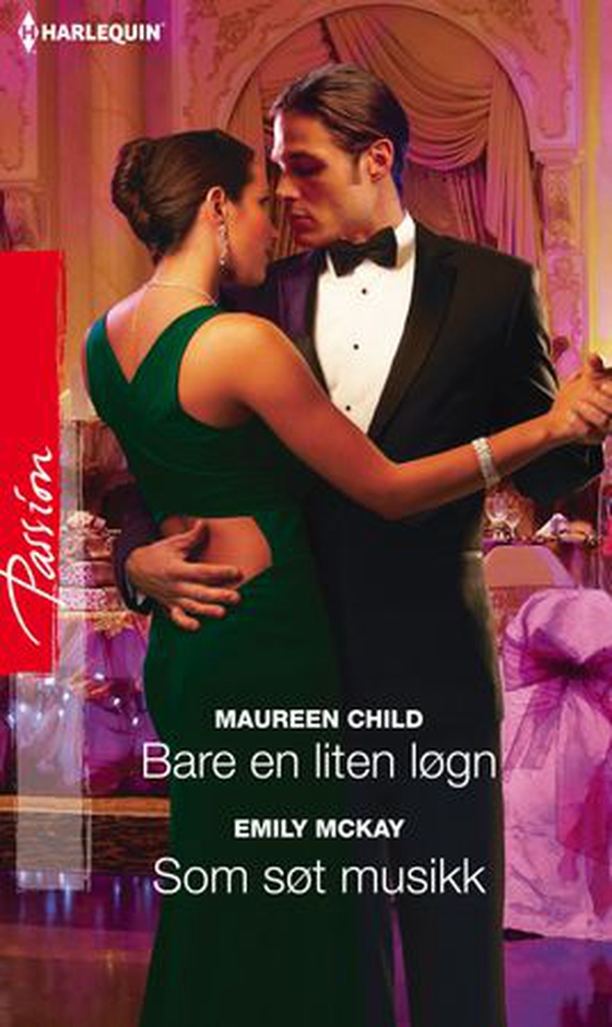 Bare en liten løgn ; Som søt musikk (ebok) av Maureen Child