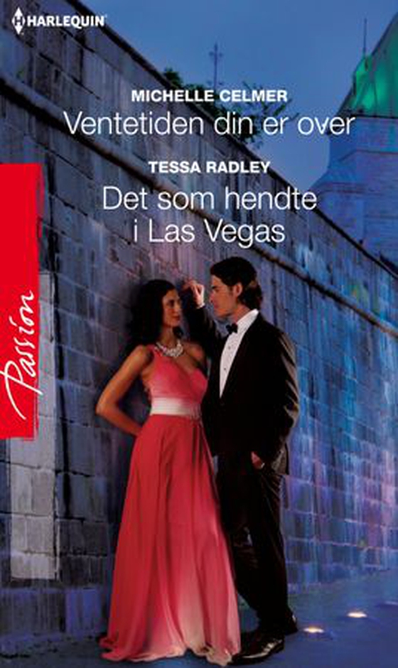 Ventetiden din er over ; Det som hendte i Las Vega (ebok) av Michelle Celmer