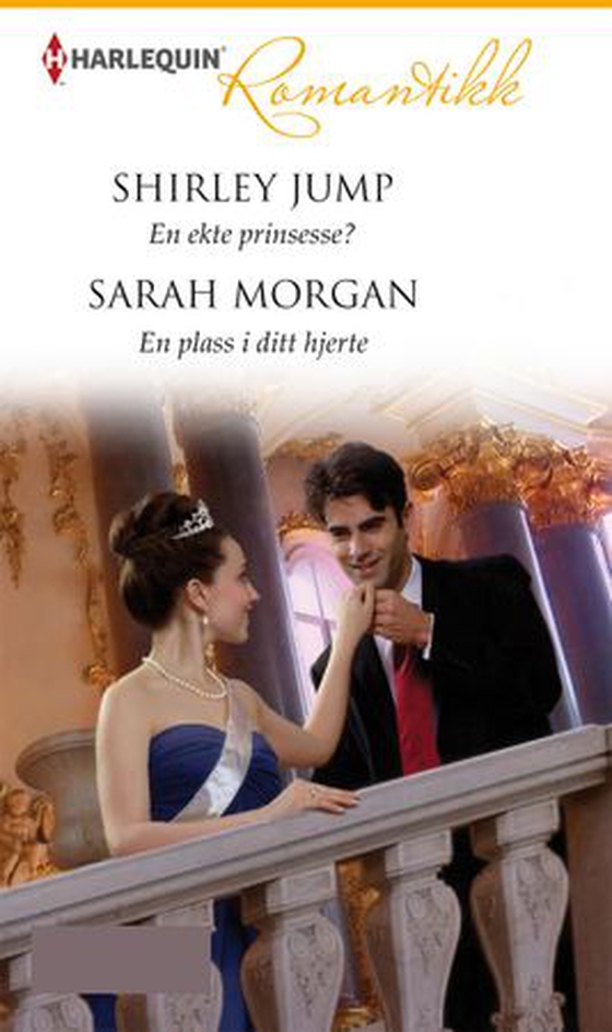 En ekte prinsesse? ; En plass i ditt hjerte (ebok) av Shirley Jump